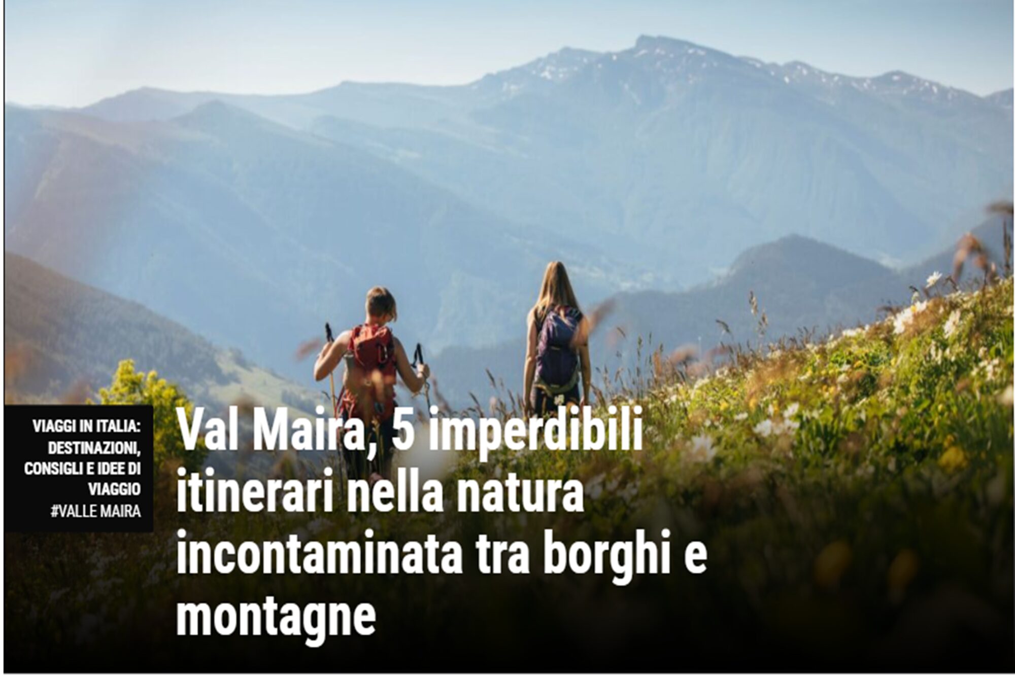 Val Maira, 5 unmissable itineraries in unspoiled nature among villages and mountains