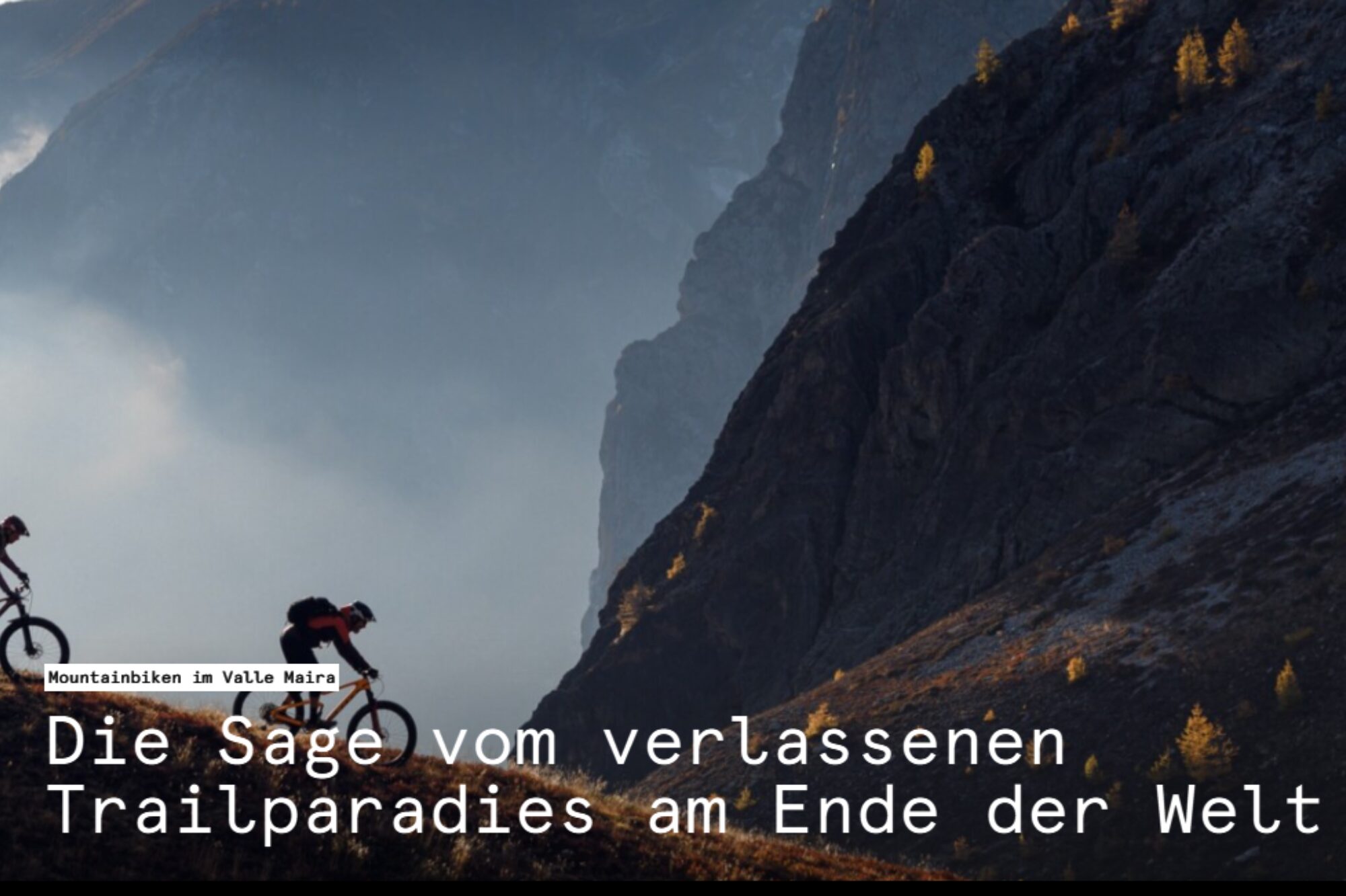 Die Sage vom verlassenen Trailparadies am Ende der Welt